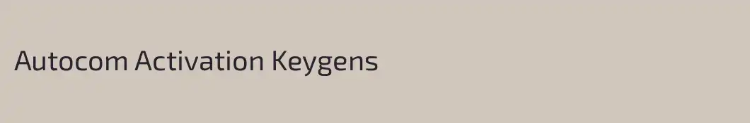 Autocom Activation Keygens